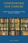 Joan L. Brown - Confronting Our Canons Spanispb
