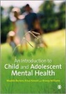 Maddie Burton, Maddie Pavord Burton, Madeleine Burton, Burton Maddie, Erica Pavord, Pavord Erica... - Introduction to Child and Adolescent Mental Health