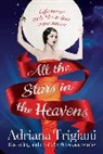 Adriana Trigiani, Adriana Trigiani - All the Stars in the Heavens