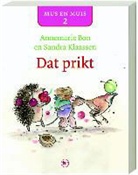 Anna Maria Bon, Sandra Klaassen - Mus en Muis / 2 Dat prikt / druk 1