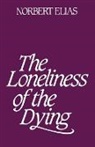 Norbert Elias, Robert Elias - Loneliness of the Dying