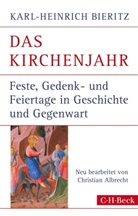 Karl-H Bieritz, Karl-Heinrich Bieritz, Christia Albrecht, Christian Albrecht - Das Kirchenjahr