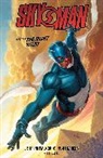 Joshua Hale Fialkov, Manuel Garcia, Manuel Fialkov Garcia, Javier Bergantino Menor, Dan Scott, Freddie Williams... - Skyman
