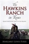 Margaret Lewis Furse - The Hawkins Ranch in Texas