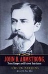 Parsons, Chuck Parsons, Chuck/ Armstrong Parsons - John B. Armstrong, Texas Ranger and Pioneer Ranchman
