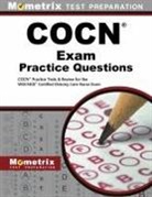 Exam Secrets Test Prep Staff Cocn, Cocn Exam Secrets Test Prep Team, Mometrix Media, Mometrix Wound Care Certification Test T, Mometrix Wound Care Certification Test Team - COCN Exam Practice Questions