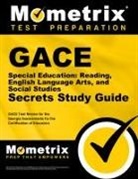 Gace Exam Secrets Test Prep, Gace Exam Secrets Test Prep Team, Mometrix Georgia Teacher Certification T, Mometrix Georgia Teacher Certification Test Team - GACE Special Education: Reading, English Language Arts, and Social Studies Secrets Study Guide
