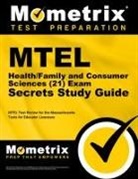 Mometrix Massachusetts Teacher Certifica, Mometrix Massachusetts Teacher Certification Test Team, Mtel Exam Secrets Test Prep, Mtel Exam Secrets Test Prep Team - MTEL Health/Family and Consumer Sciences (21) Exam Secrets Study Guide