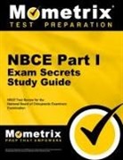 Mometrix Chiropractic Certification Test, Mometrix Chiropractic Certification Test Team, Nbce Exam Secrets Test Prep, Nbce Exam Secrets Test Prep Team - NBCE Part I Exam Secrets Study Guide