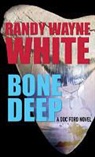 Randy Wayne White - Bone Deep