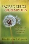 Lela Gillow Buchanan - Sacred Seeds of Redemption