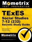 Mometrix Texas Teacher Certification Tes, Mometrix Texas Teacher Certification Test Team, Texes Exam Secrets Test Prep, Texes Exam Secrets Test Prep Team - TExES Social Studies 7-12 (232) Secrets Study Guide