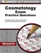 Exam Secrets Test Prep Staf Cosmetology, Cosmetology Exam Secrets Test Prep Team, Mometrix Cosmetology Certification Test, Mometrix Media - Cosmetology Exam Practice Questions: Cosmetology Practice Tests & Review for the National Cosmetology Written Examination