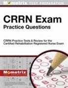 Exam Secrets Test Prep Staff Crrn, Crrn Exam Secrets Test Prep Team, Mometrix Media, Mometrix Nursing Certification Test Team - CRRN Exam Practice Questions
