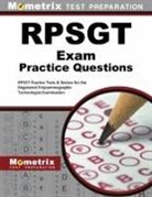 Mometrix Media, Mometrix Sleep Technologist Certificatio, Mometrix Sleep Technologist Certification Test Team, Exam Secrets Test Prep Staff Rpsgt, Rpsgt Exam Secrets Test Prep Team - RPSGT Exam Practice Questions