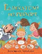 Joanne Oppenheim, Miriam Latimer - El Desayuno del Principe