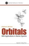 Stuart Mccaw Charles, Charles Stuart Mccaw, Charles McCaw, Charles S. McCaw, Charles Stuart Mccaw, Charles Stuart (Winchester College Mccaw... - Orbitals: With Applications in Atomic Spectra