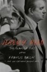 Jeremy Reed - The Glamour Poet vs. Francis Bacon, Rent and Eyelinered Pussycat Dolls