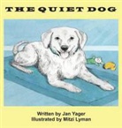 Jan Yager, Mitzi Lyman - The Quiet Dog