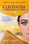 Peter O'Brien - Cleopatra at the Breakfast Table