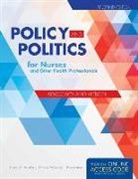 Nancy Aries, Donna J. Middaugh, Donna M Nickitas, Donna M. Nickitas, Donna M. Aries Nickitas, Donna M. Middaugh Nickitas - Policy and Politics for Nurses and Other Health Professionals