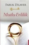 Faruk Dilaver - Mutlu Evlilik