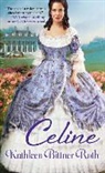 Kathleen Bittner Roth, Kathleen Bittner Roth - Celine