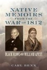Carl Benn, Carl (Chair Benn - Native Memoirs From the War of 1812