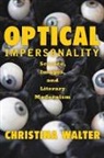 Christina Walter, Christina (Assistant Professor Walter, Christina (Associate Professor Walter - Optical Impersonality