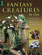 Emily Coleman, Neal Deschain - Fantasy Creatures in Clay