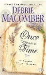 Debbie Macomber - Once upon a Time