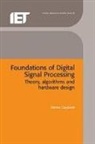 P. Gaydecki, Patrick Gaydecki, Patrick (University of Manchester Gaydecki, Yichuang Sun - Foundations Of Digital Signal Processing