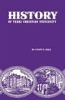 Colby D Hall, Colby D. Hall, Colby D./ Boschini Hall - History of Texas Christian University