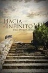Jorge Mendez, Jorge Mendez Zayas - Hacia El Infinito