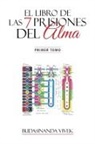 Budasinanda Vivek - El Libro de Las 7 Prisiones del Alma