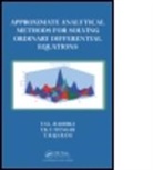 T. Iyengar, T. K. V. Iyengar, T. K.V. Iyengar, T. S. L Radhika, T. S. L. Radhika, T.S.L Radhika... - Approximate Analytical Methods for Solving Ordinary Differential