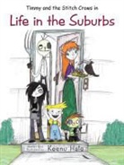 Keenu Hale - Timmy and the Stitch Crows in Life in the Suburbs