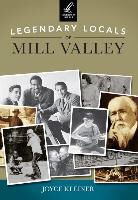 Joyce Kleiner - Legendary Locals of Mill Valley, California