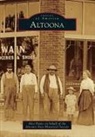 Altoona Area Historical Society, Dawn Bentley, Karen Hanley, Alex Payne - Altoona