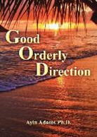 Ayin Adams - Good Orderly Direction