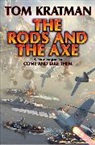 Tom Kratman - Rods and the Axe