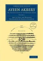 Abu Al-Fazl Ibn Mubarak, Abu''l-Fazl Ibn Mubarak, Abu'l-Fazl Ibn Mubarak, Ab Al-Fazl Ibn Mub Rak, Abu'l-Fazl Ibn Mubarak - Ayeen Akbery: Volume 1