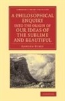 Edmund Burke - PHILOSOPHICAL ENQUIRY INTO ORIGIN