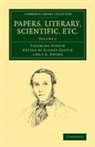 Fleeming Jenkin, Sidney Colvin, J. A. Ewing - Papers, Literary, Scientific, Etc.