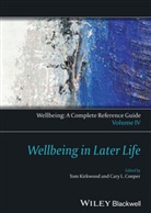 Cary L. Cooper, CL Cooper, Thomas B. L. Kirkwood, Thomas B. L. Cooper Kirkwood, Thomas B.l. Cooper Kirkwood, Thoma B L Kirkwood... - Wellbeing: A Complete Reference Guide, Wellbeing in Later Life
