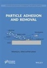 Ravi Jaiswal, Jaiswal Ravi, K L Mittal, K. L Jaiswal Mittal, K. L. Mittal, K. L. Jaiswal Mittal... - Particle Adhesion and Removal