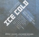 Raymond Benson, Jeffery Deaver, Various Narrators, Tom Weiner, Raymond Benson, Jeffery Deaver - Mystery Writers of America Presents Ice Cold: Tales of Intrigue from the Cold War (Audio book)