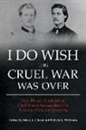 Mark K. (EDT)/ Williams Christ, Mark K Christ, Mark K. Christ, Patrick G Williams, Patrick G. Williams - I Do Wish This Cruel War Was Over