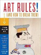 Mel Gooding, Mel (EDT) Gooding, Mel Gooding - Art Rules! (And How to Break Them)