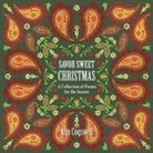 Ann Cogswell - Savor Sweet Christmas: A Collection of Poems for the Season